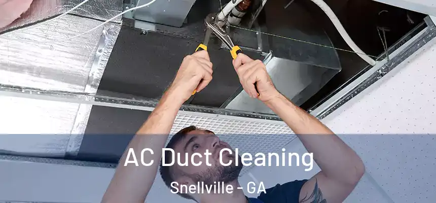 AC Duct Cleaning Snellville - GA
