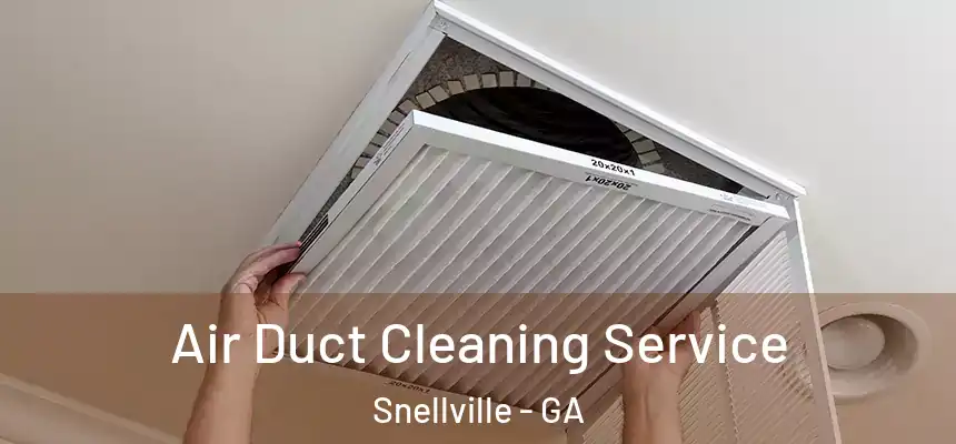 Air Duct Cleaning Service Snellville - GA