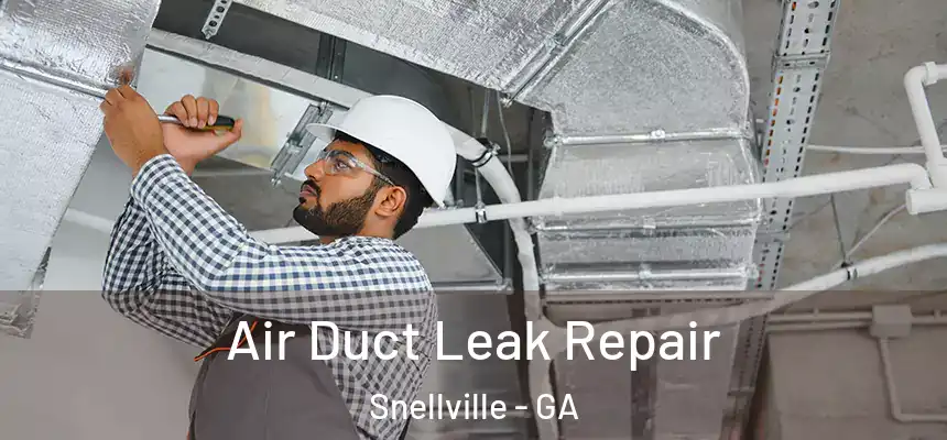  Air Duct Leak Repair Snellville - GA