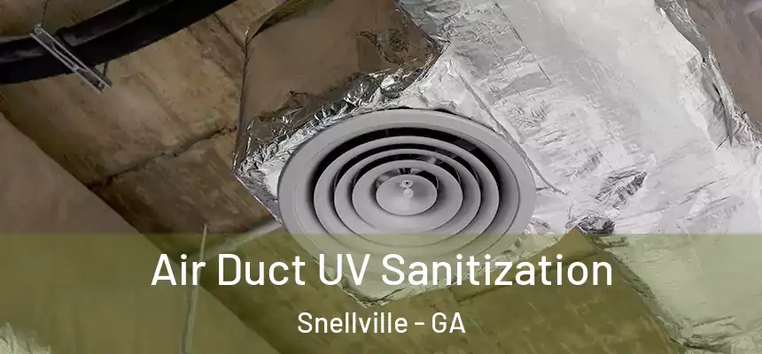  Air Duct UV Sanitization Snellville - GA
