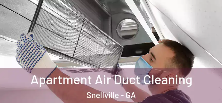 Apartment Air Duct Cleaning Snellville - GA